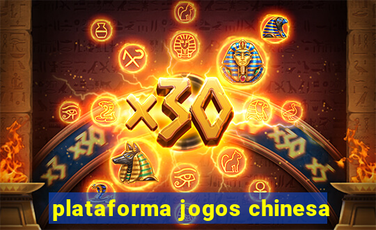 plataforma jogos chinesa